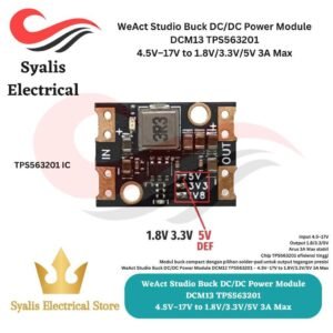 WeAct Studio Buck DC/DC Power Module DCM13 TPS563201 – 4.5V–17V to 1.8V/3.3V/5V 3A Max [Syalis]