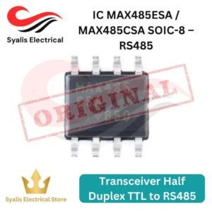 IC MAX485 ESA CSA MAX485ESA  MAX485CSA SOIC-8 – RS485 Transceiver Half Duplex TTL to RS485 [Syalis]