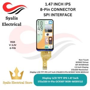 Display LCD TFT IPS 1.47 Inch 172x320 8-Pin GC9307 NON-MODULE [Syalis]