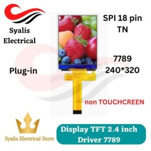 Display TN TFT 2.4 driver 7789 SPI Plug in non-Touchscreen 240*320 [Syalis]
