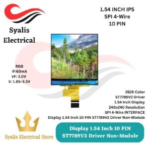 Display 1.54 Inch 10 PIN ST7789V2 Driver Non-Module & Display 1.54 Inch 12 PIN ST7789V2 Driver Non-Module [Syalis]
