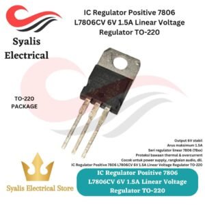 IC Regulator Positive 7806 L7806CV 6V 1.5A Linear Voltage Regulator TO-220 [Syalis]