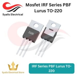 Mosfet IRF6218 IRF3808 IRF3713 IRF3710 IRF3709 IRF3708 IRFB3207 IRF3205 IRF2805 IRF1407 IRF1405 IRF1404 IRF1312 IRF740 PBF Lurus TO-220 [Syalis]