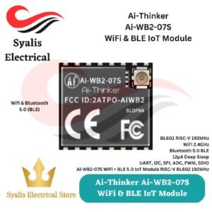 Ai Thinker Ai-WB2-07S WiFi & BLE Module – BL602, RISC-V 192MHz, 4MB Flash, 11 IO [Syalis]
