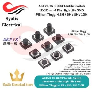 AKEYS Tombol Tactile Switch 12x12 TS-G003 SMD High Life – 4.3H / 6H / 8H / 10H [Syalis]