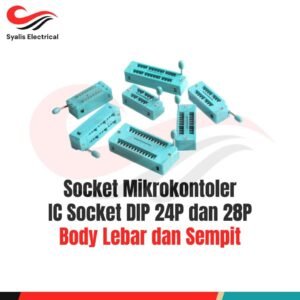 Socket Mikrokontoler  IC Socket DIP 24P dan 28P - Body Lebar dan Sempit [Syalis]