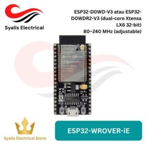 ESP WROVER IE dengan di lengkapi chip inti ESP32-D0WD-V3 atau ESP32-D0WDR2-V3 (dual-core Xtensa LX6 32-bit) dan dengan CPU clock up to 80–240 MHz (adjustable))