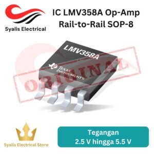 IC LMV LMV35 LMV358A Op-Amp Rail-to-Rail SOP-8 – Dual Operational Amplifier Low Voltage [Syalis]