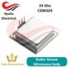 CDM324 Radar sensor microwave body [Syalis]